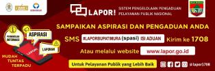 LAPOR ( Sistem Pengelola Pengaduan Pelayanan Publik Nasional ) Sampaikan Aspirasi dan Pengaduan Anda