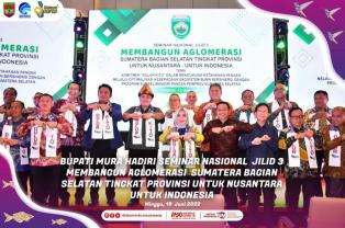 Bupati Musi Rawas, Hj. Ratna Machmud hadiri Seminar Nasional Membangun Aglomerasi Jilid 3 Sumatera B