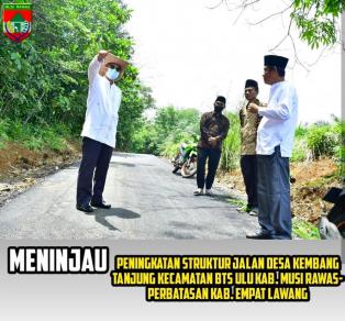 Bupati Musi Rawas @h.hendra_gunawan Meninjau Peningkatan Struktur Jalan Desa Kembang Tanjung Kec. Bt